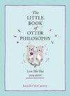 The Little Book of Otter Philosophy