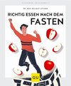 Fasten, Richtig essen nach dem