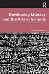 Developing Literacy and the Arts in Schools