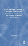 Syrian Refugee Children in Australia and Sweden