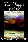 The Happy Prince and Other Tales by Oscar Wilde, Fiction, Literary, Classics