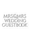 Mrs and Mrs wedding stylish  Guest Book