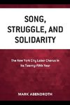 Song, Struggle, and Solidarity