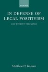 In Defense of Legal Positivism