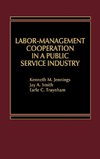 Labor-Management Cooperation in a Public Service Industry.