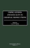 Crime, Gender, and Sexuality in Criminal Prosecutions