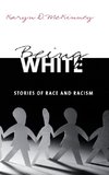 McKinney, K: Being White