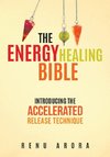 The Energy Healing Bible