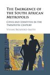 The Emergence of the South African Metropolis