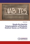 Single Nucleotide Polymorphism of Diabetic Related Genes as Predictor