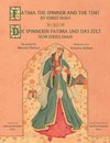 Fatima the Spinner and the Tent -- Die Spinnerin Fatima und das Zelt