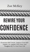 Rewire Your Confidence