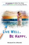 Live Well. Be Happy.