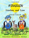 Pinguin Linchen und Lino auf Abenteuer im Sommer