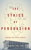 The Ethics of Persuasion