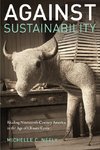 Against Sustainability