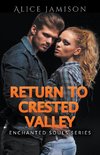 Enchanted Souls Series Return To Crested Valley Book 4