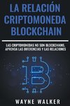 La Relación Criptomoneda-Blockchain