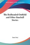 The Redheaded Outfield and Other Baseball Stories