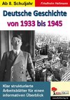 Deutsche Geschichte von 1933 bis 1945