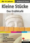 Kleine Stücke - Das Erzählcafé