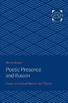 Poetic Presence and Illusion