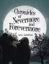 Chronicles of Nevermore and Forevermore