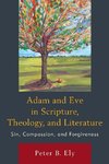 Adam and Eve in Scripture, Theology, and Literature