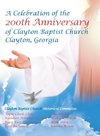 Celebration of the 200Th Anniversary of Clayton Baptist Church, Clayton, Georgia