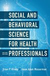 Social and Behavioral Science for Health Professionals, Second Edition