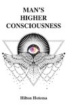 Man's Higher Consciousness