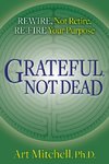 Grateful, Not Dead