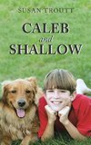 Caleb and Shallow