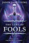 The Lure of Fools