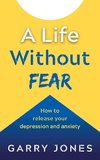 A Life Without Fear