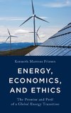 Energy, Economics, and Ethics