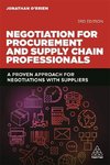 Negotiation for Procurement and Supply Chain Professionals