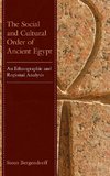 The Social and Cultural Order of Ancient Egypt