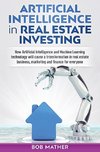 Artificial Intelligence in Real Estate Investing