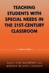 Teaching Students with Special Needs in the 21st Century Classroom