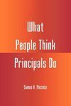 What People Think Principals Do