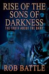 Rise of the Sons of Darkness