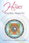 The Heart of Feng Shui... Simply Put