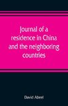 Journal of a residence in China, and the neighboring countries