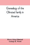 Genealogy of the Olmsted family in America