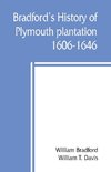 Bradford's history of Plymouth plantation, 1606-1646