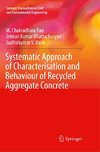 Systematic Approach of Characterisation and Behaviour of Recycled Aggregate Concrete