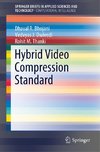 Hybrid Video Compression Standard