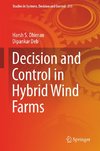 Decision and Control in Hybrid Wind Farms