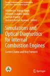 Simulations and Optical Diagnostics for Internal Combustion Engines